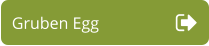 Gruben Egg