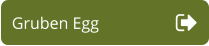 Gruben Egg